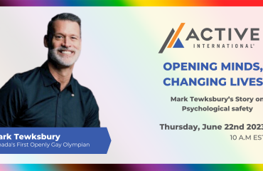 Active Pride: Opening Minds, Changing Live - Mark Tewksbury's Story on Psychological Safety